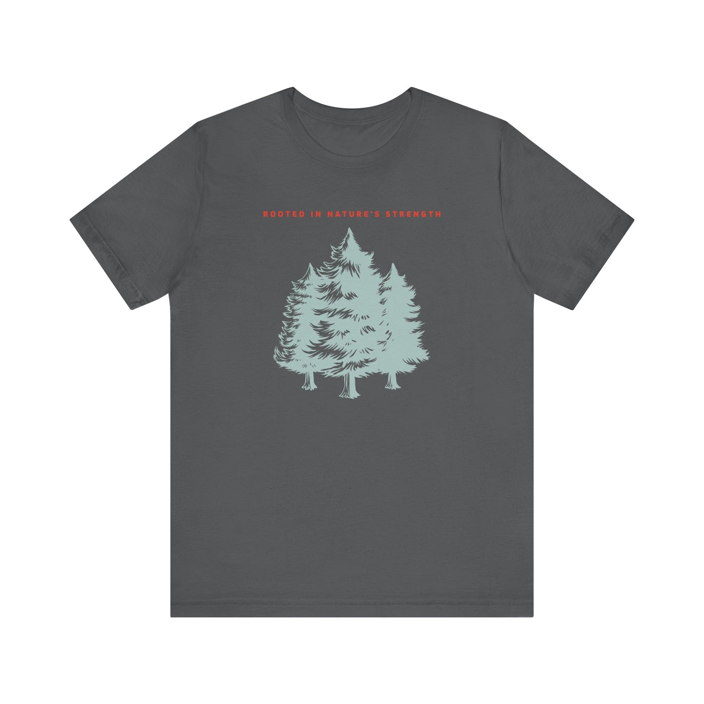 Rooted in Nature's Strength Hiking T-Shirt