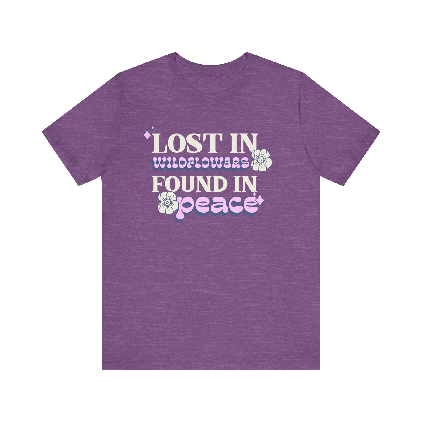 Lost in Wild Flowers, Found in Peace floral T-Shirt