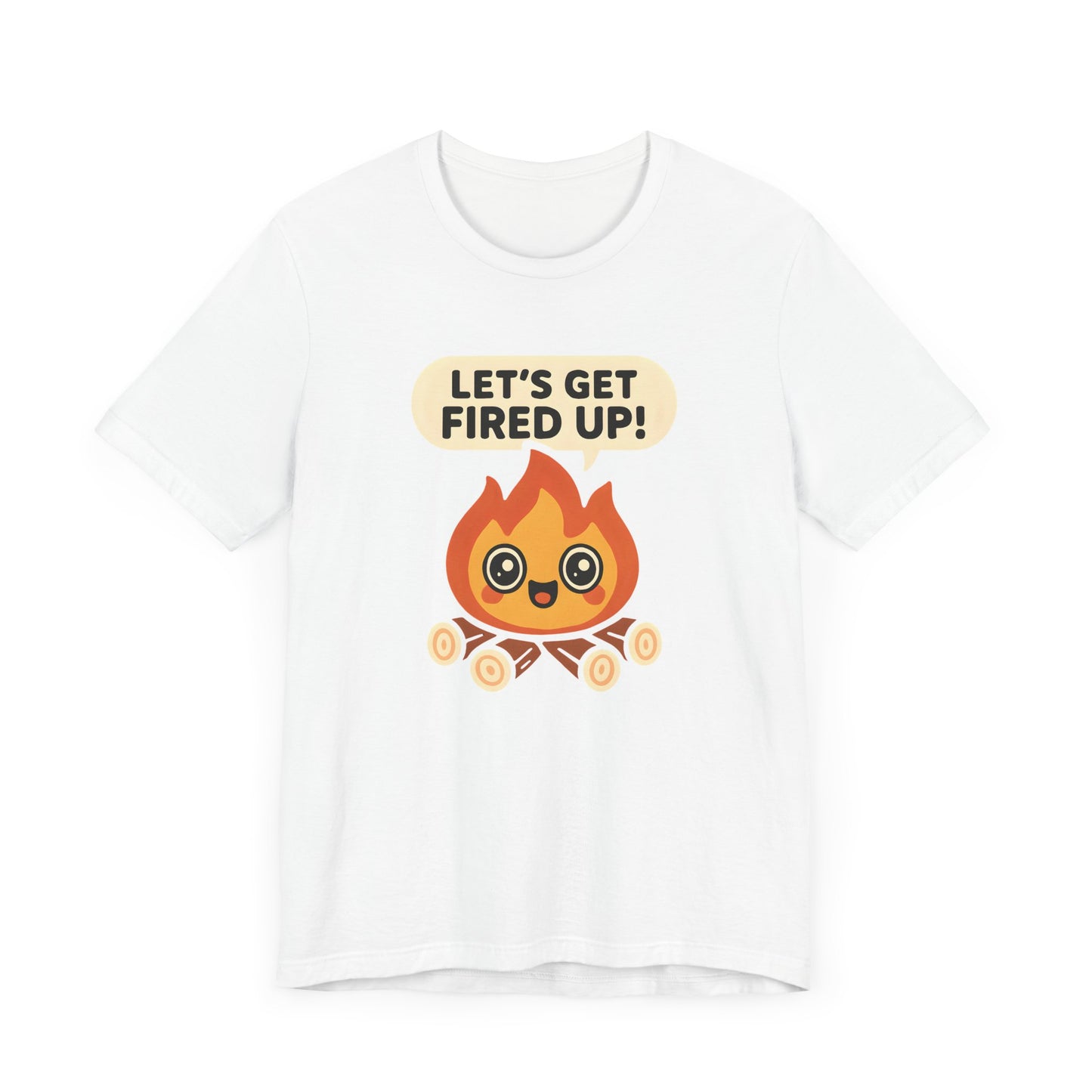 Get Fired Up Camping T-Shirt