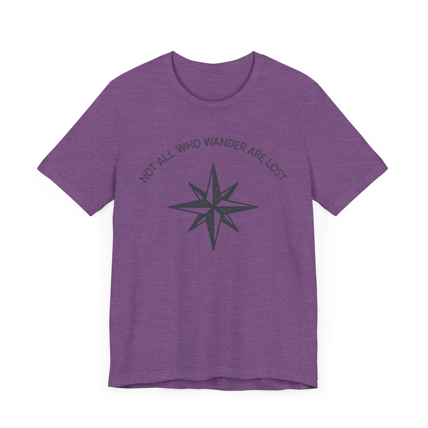 Not All Who Wander Are Lost Hiking T-Shirt