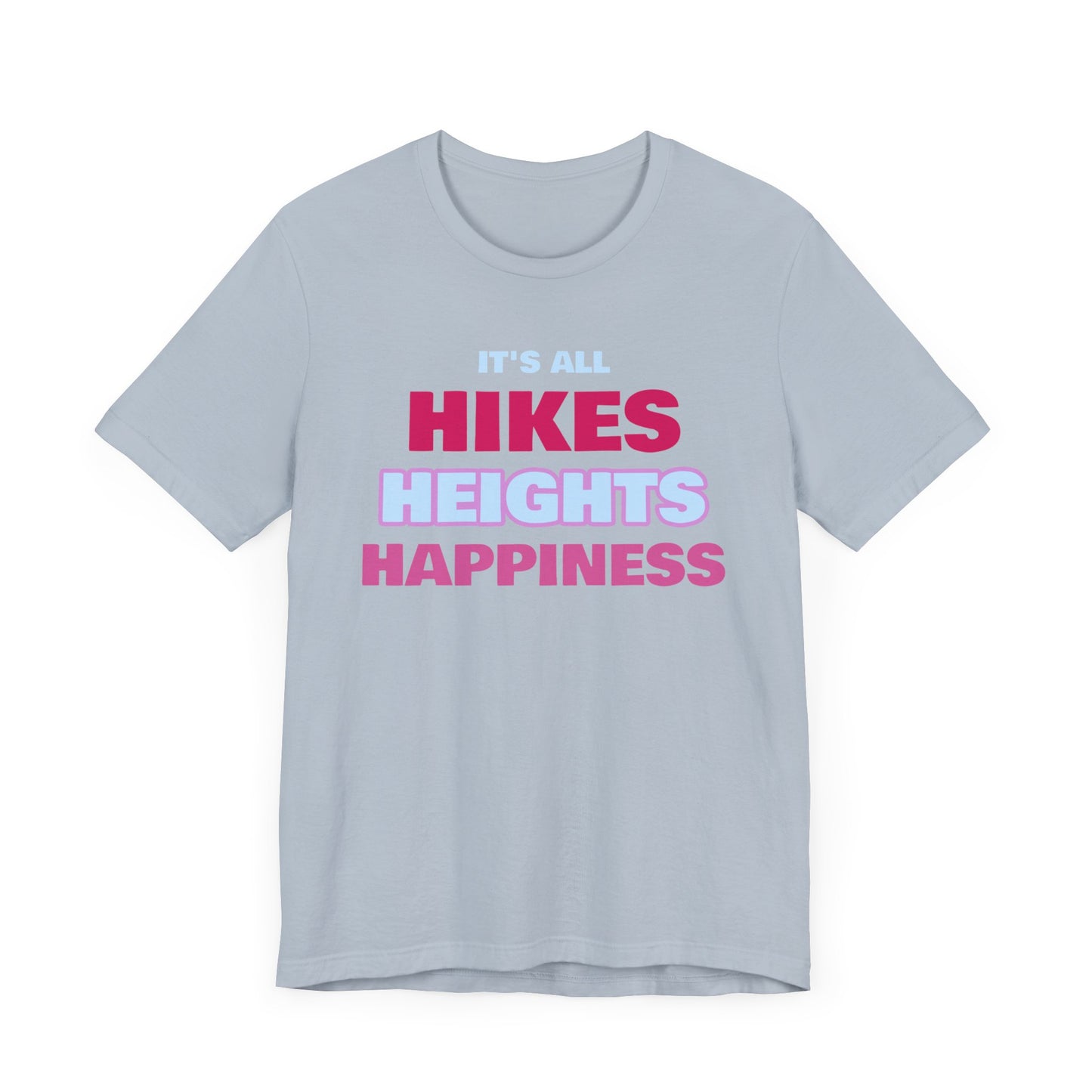 Hikes Heights and Happiness Backpacking T-Shirt