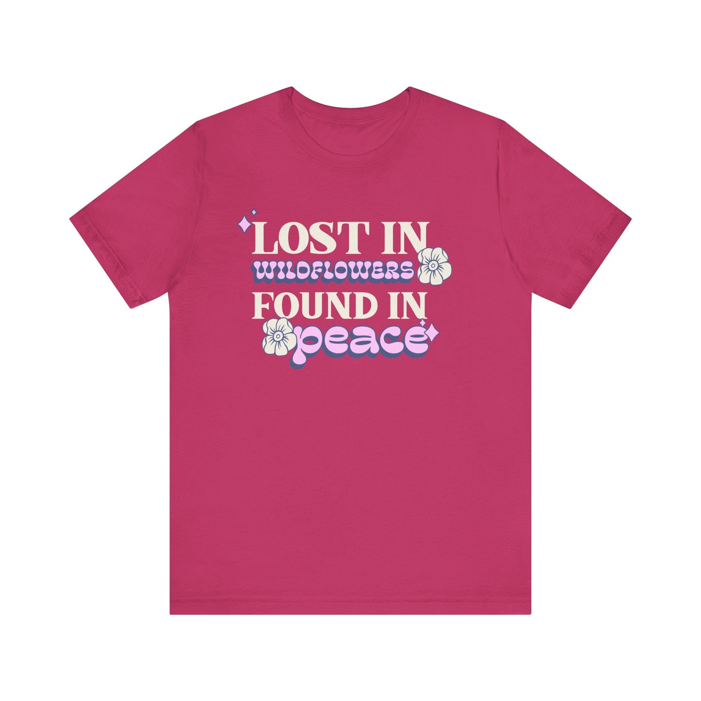 Lost in Wild Flowers, Found in Peace floral T-Shirt