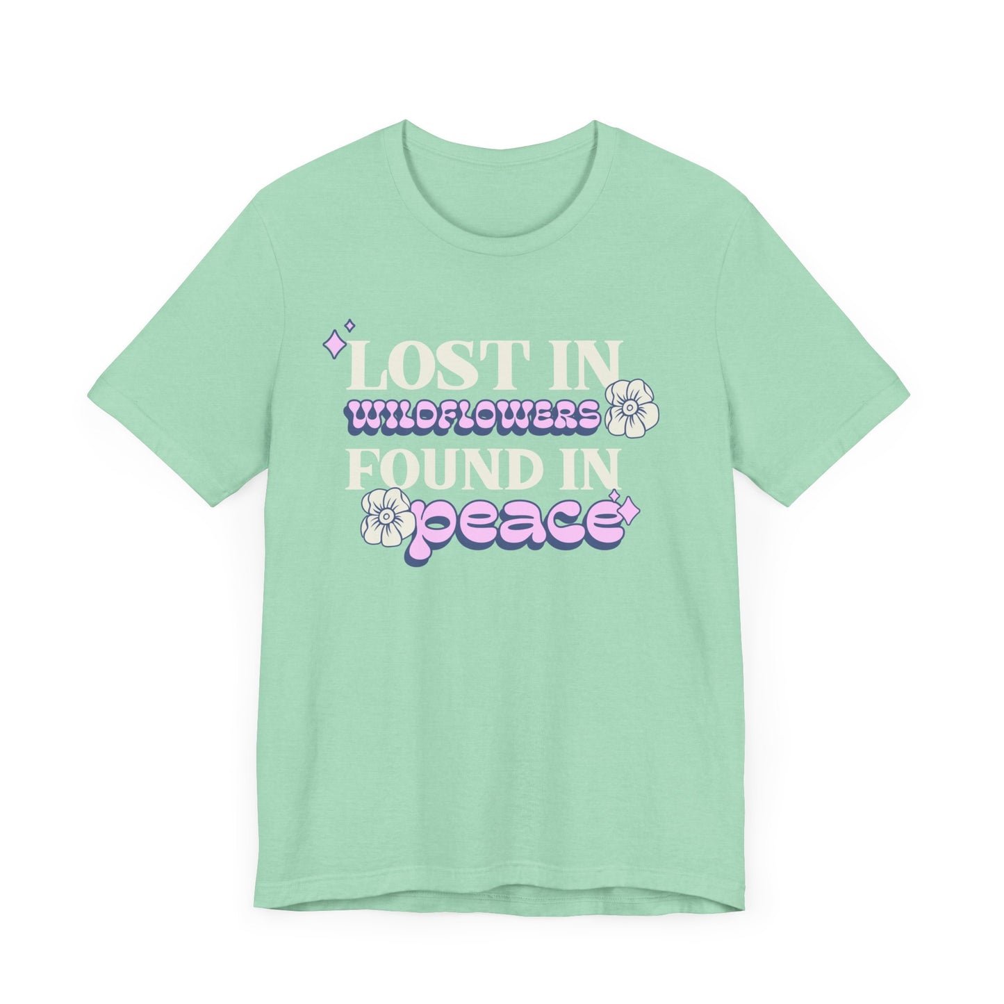 Lost in Wild Flowers, Found in Peace floral T-Shirt