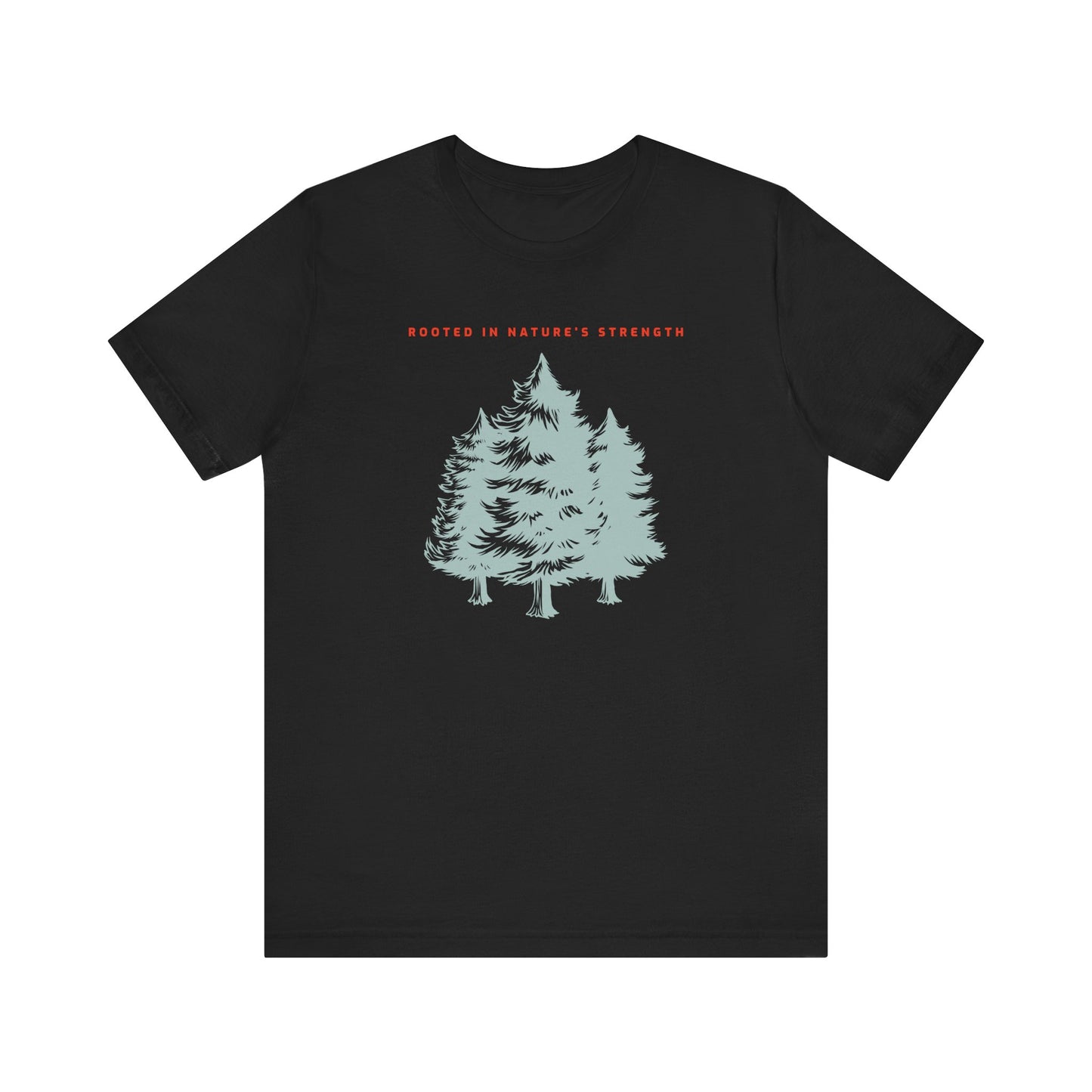Rooted in Nature's Strength Hiking T-Shirt
