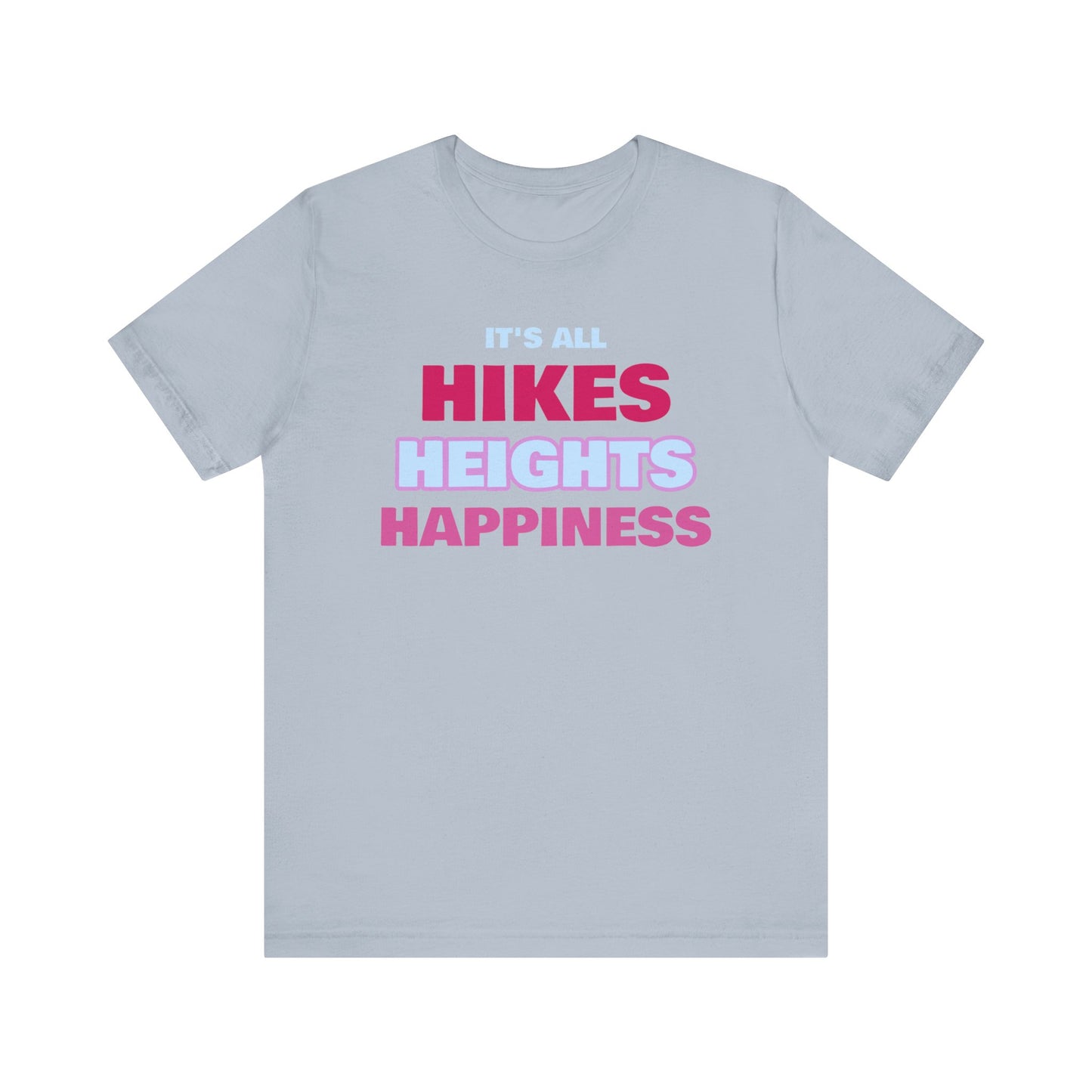 Hikes Heights and Happiness Backpacking T-Shirt