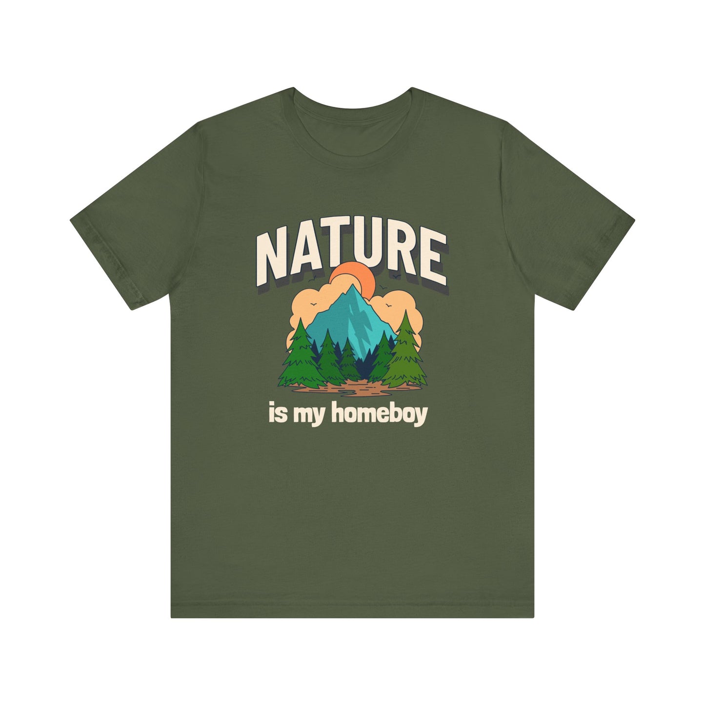 Nature is my Homeboy Camping T-Shirt
