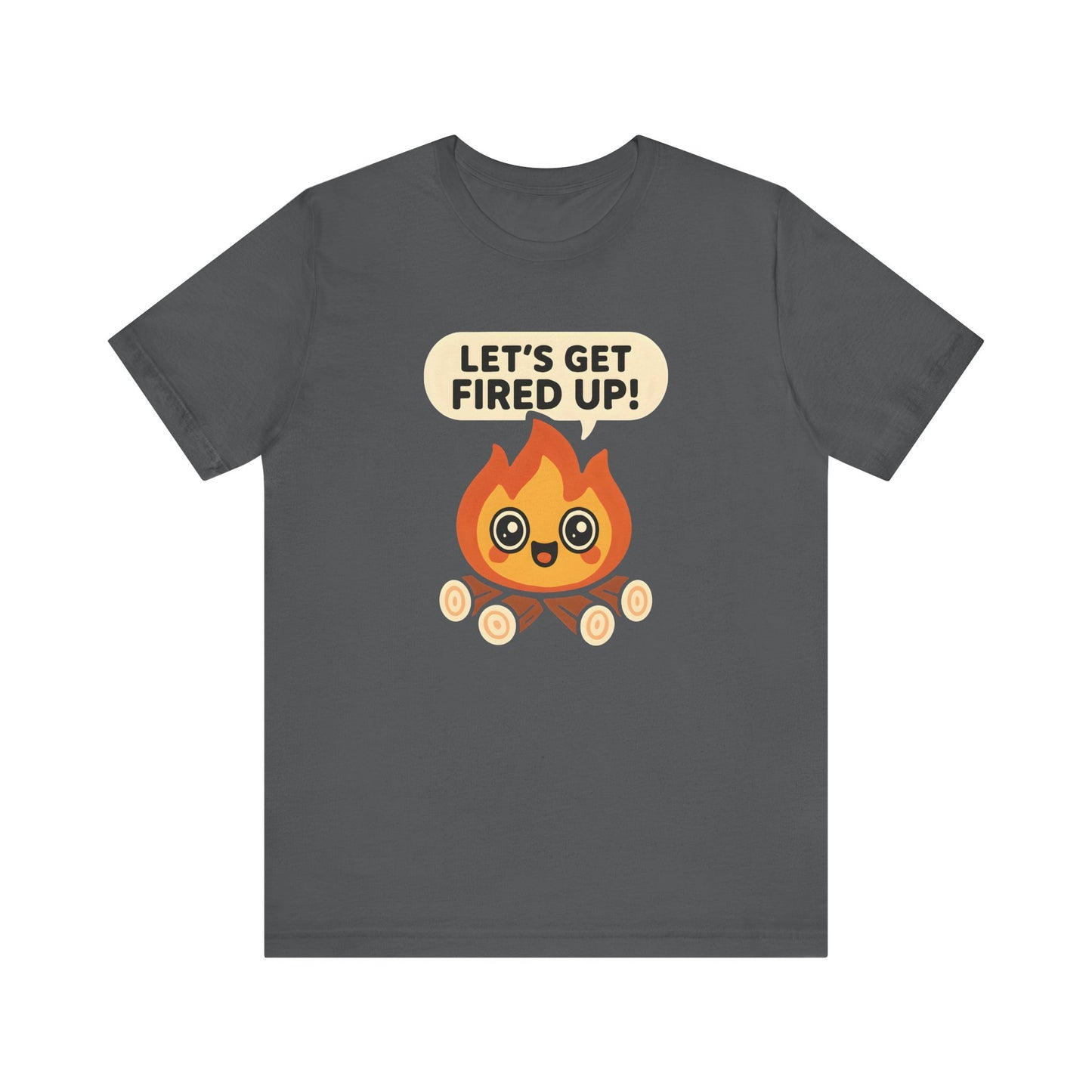 Get Fired Up Camping T-Shirt