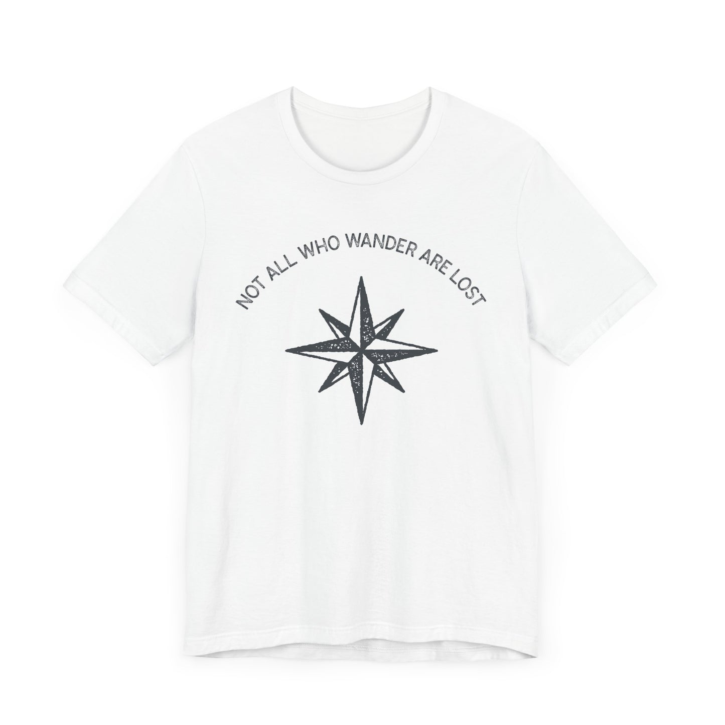 Not All Who Wander Are Lost Hiking T-Shirt