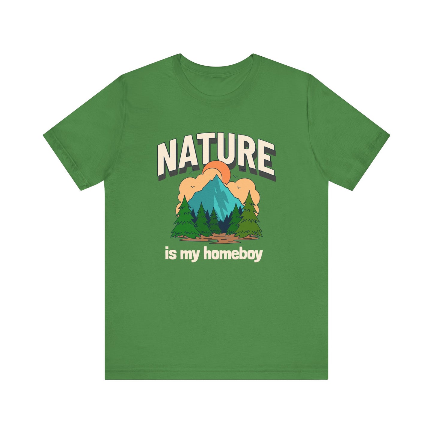 Nature is my Homeboy Camping T-Shirt