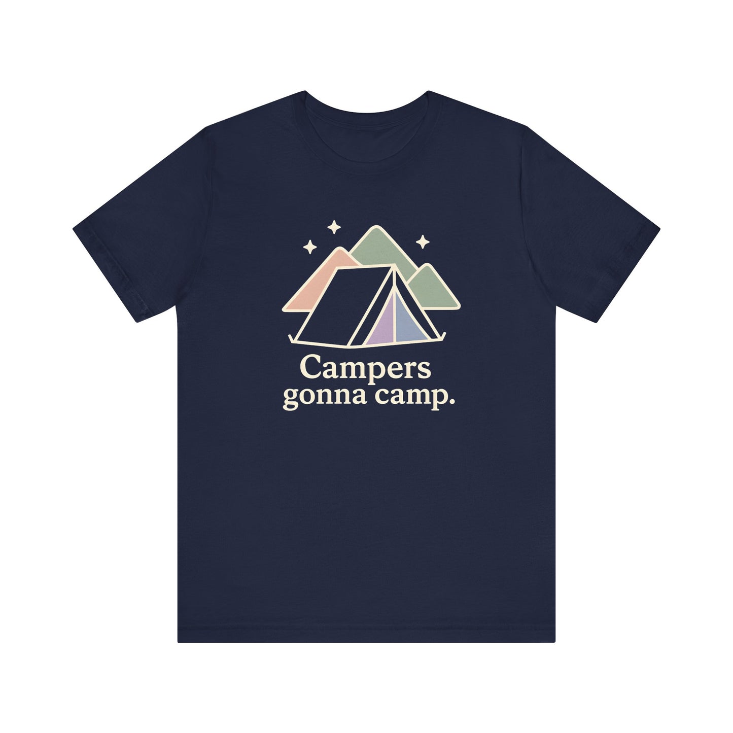 Campers gonna Camp Camping T-Shirt