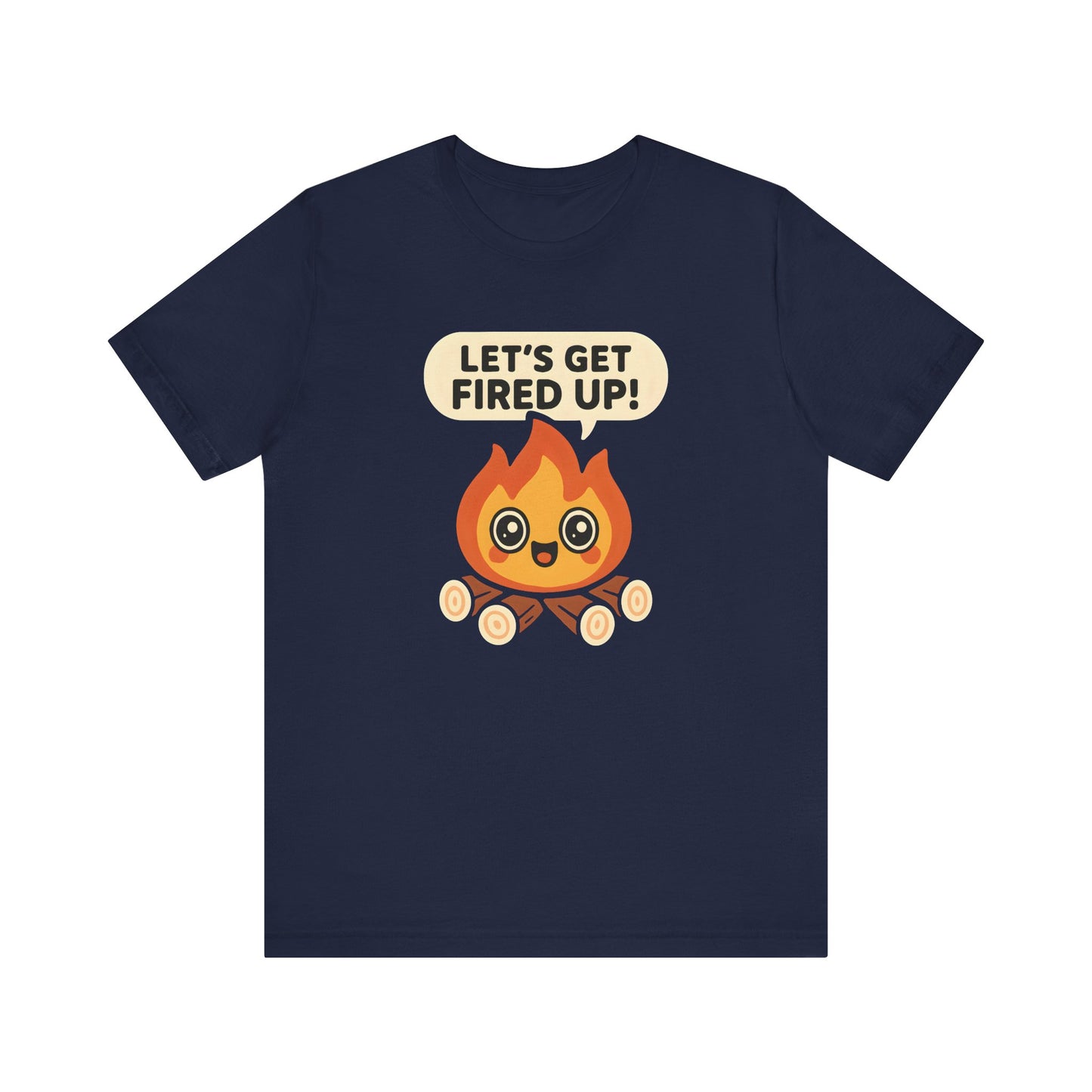 Get Fired Up Camping T-Shirt