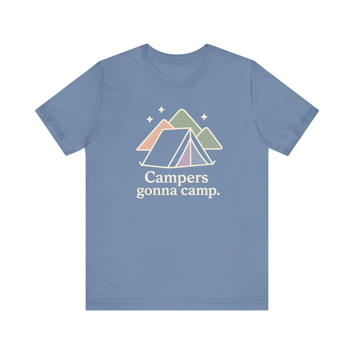 Campers gonna Camp Camping T-Shirt