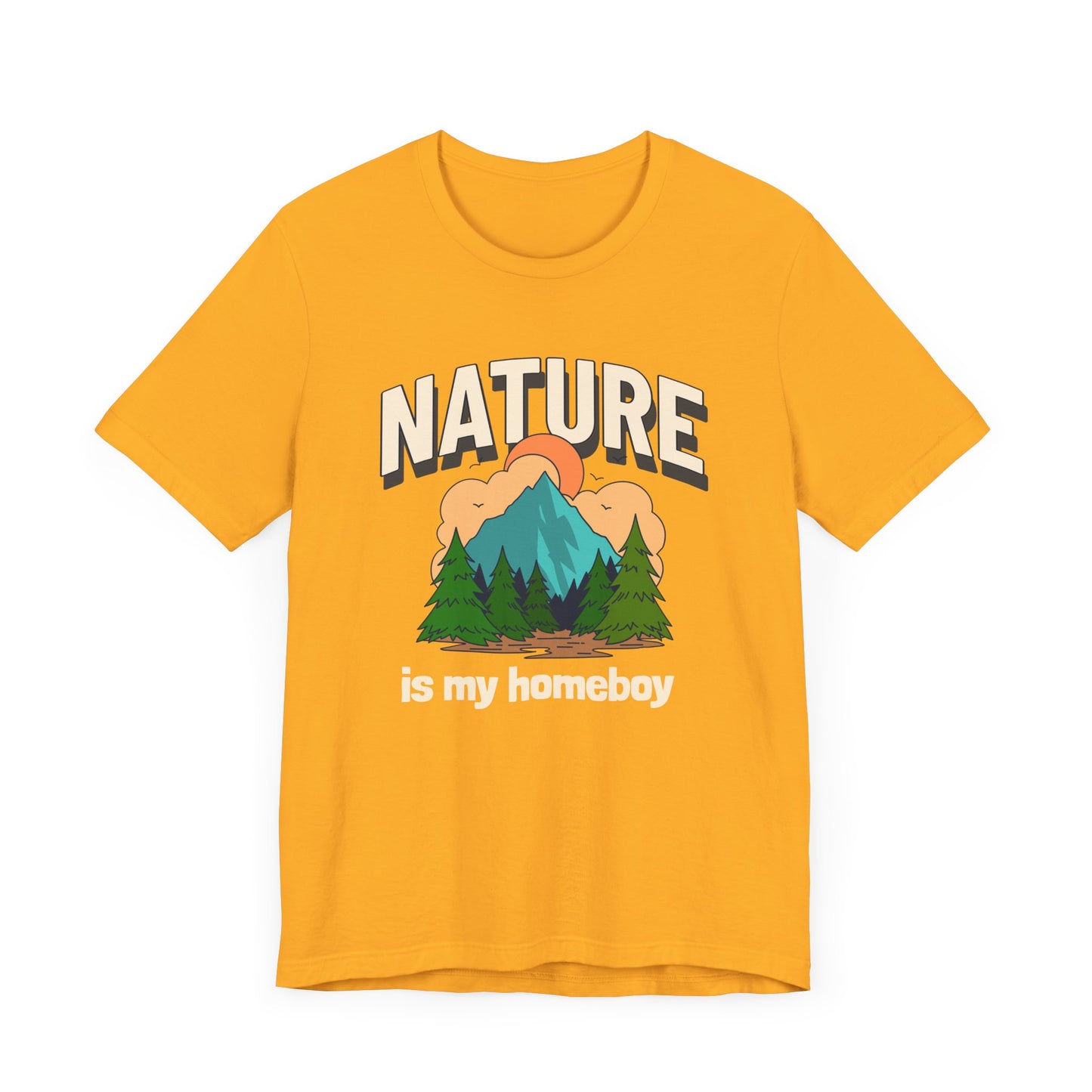 Nature is my Homeboy Camping T-Shirt