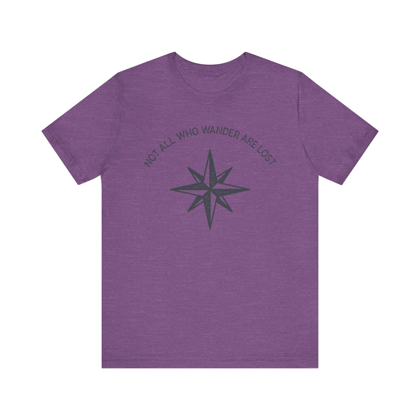 Not All Who Wander Are Lost Hiking T-Shirt