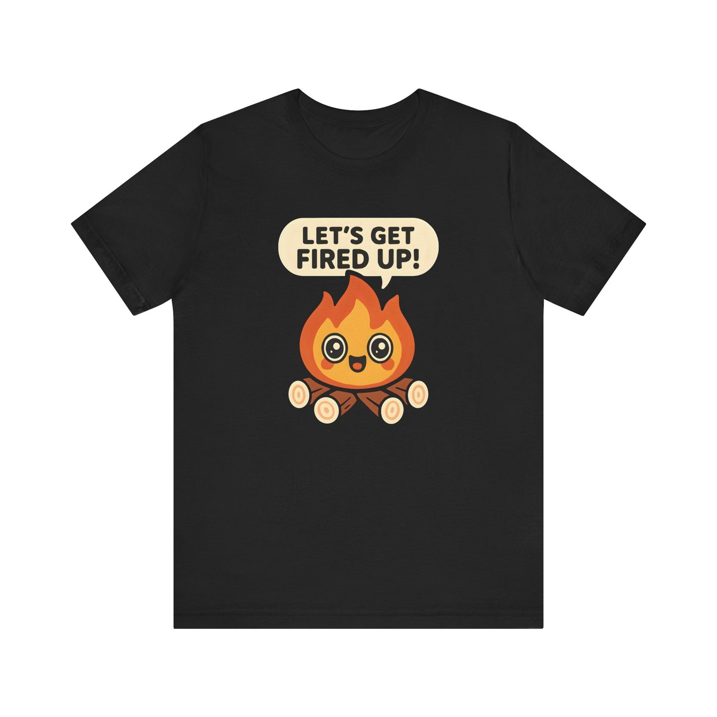 Get Fired Up Camping T-Shirt