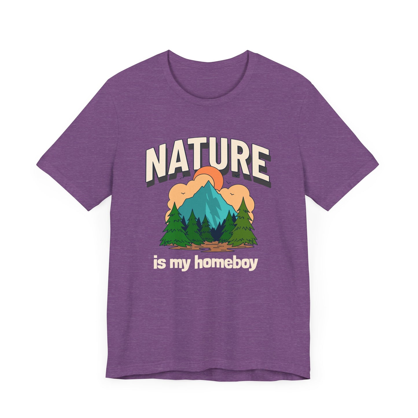 Nature is my Homeboy Camping T-Shirt