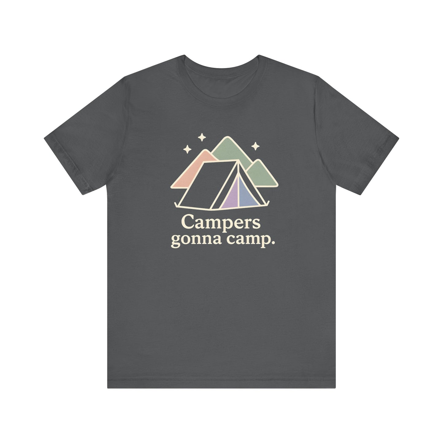 Campers gonna Camp Camping T-Shirt
