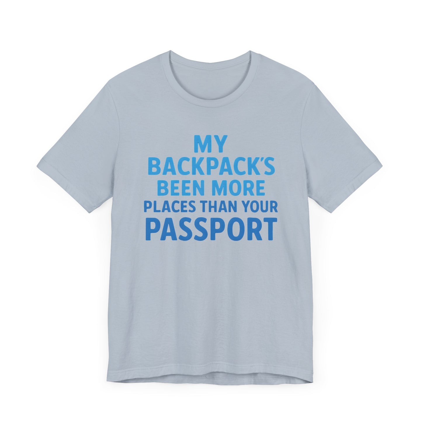 Backpacks Been More Places Backpacking T-Shirt