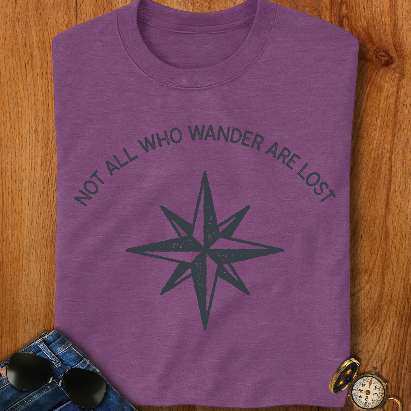 Not All Who Wander Are Lost Hiking T-Shirt