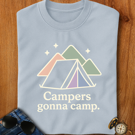 Campers gonna Camp Camping T-Shirt