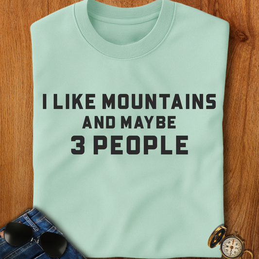 I Like Mountains Camping T-Shirt