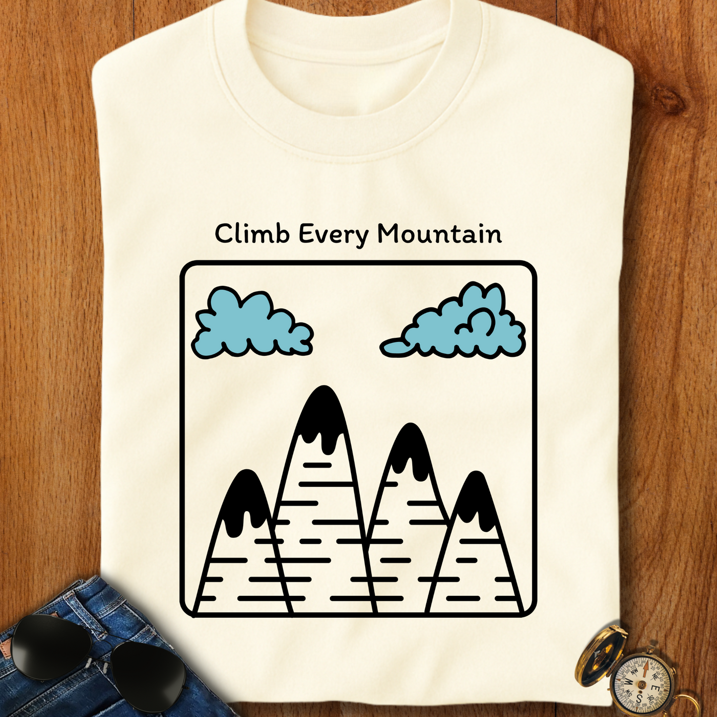 Climb Every Mountain Hiking T-Shirt