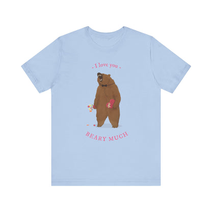 I Love You Bear Pun T-Shirt