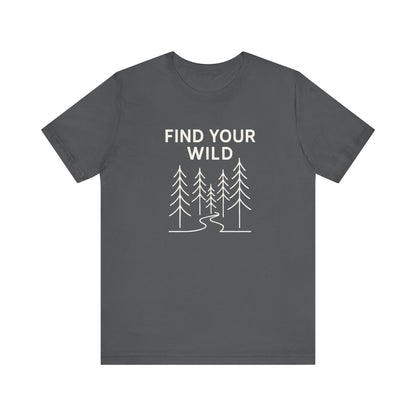 Find Your Wild Camping T-Shirt