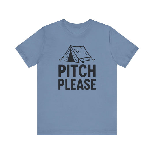 Pitch Please Camping T-Shirt