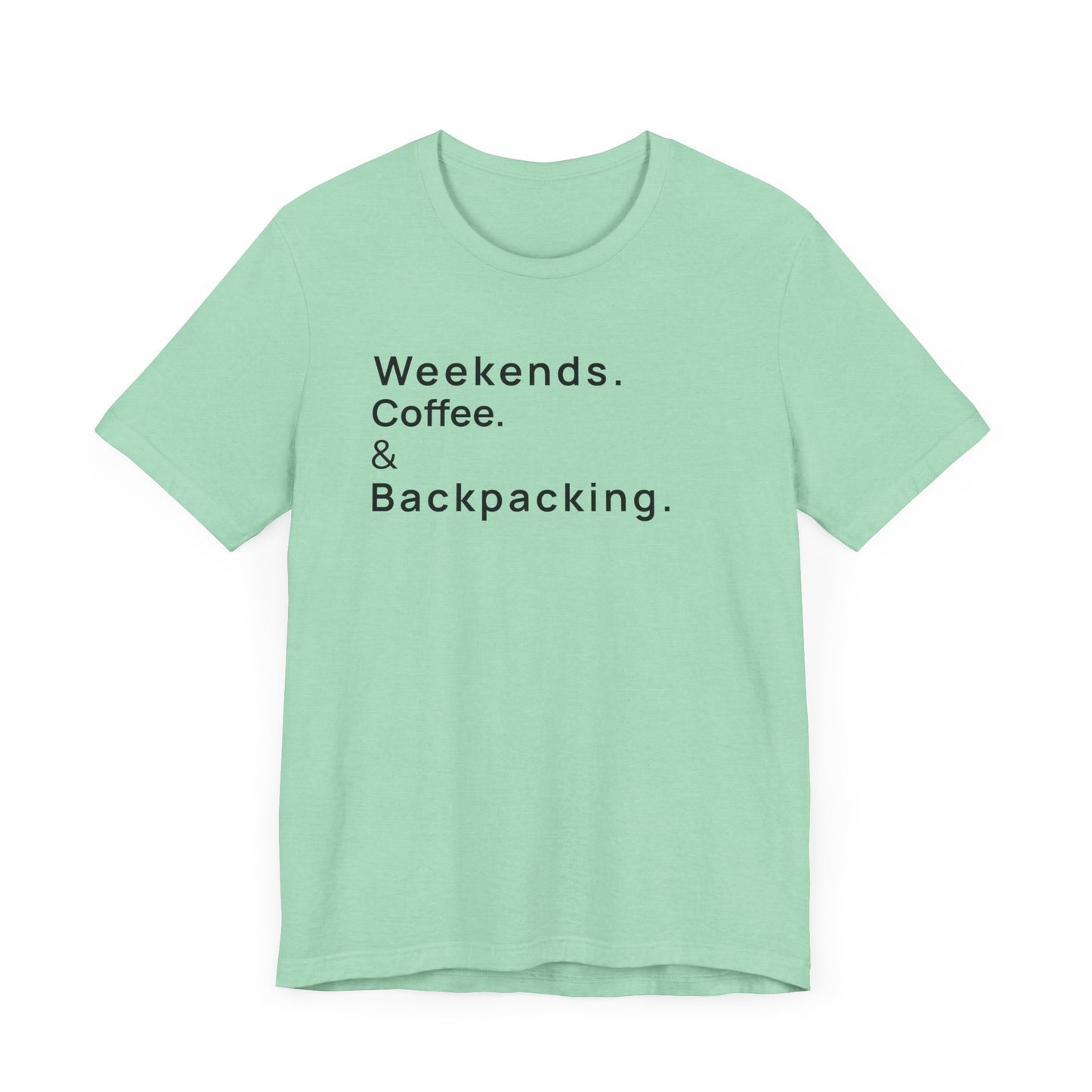 Weekends Coffee and Backpacking Camping T-Shirt