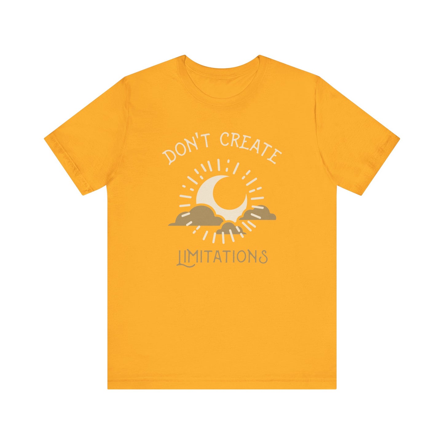 Don't Create Limitations Camping T-Shirt