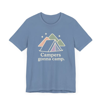 Campers gonna Camp Camping T-Shirt