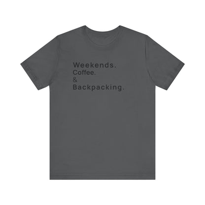 Weekends Coffee and Backpacking Camping T-Shirt