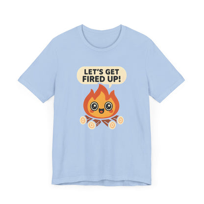 Get Fired Up Camping T-Shirt