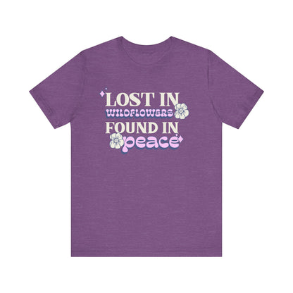 Lost in Wild Flowers, Found in Peace floral T-Shirt