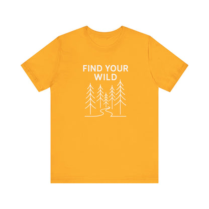 Find Your Wild Camping T-Shirt