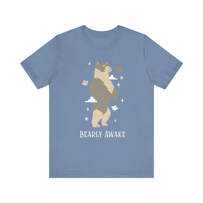 Bearly Awake T-Shirt