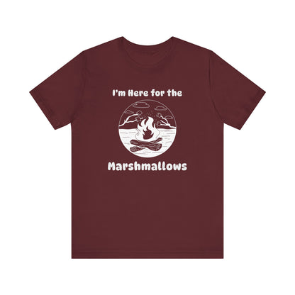 Here for the Marshmallows Camping T-Shirt