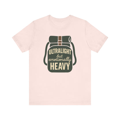 Emotionally Heavy Backpacking T-Shirt