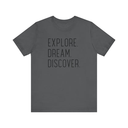 Explore Dream Discover Camping T-Shirt