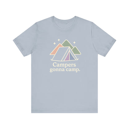 Campers gonna Camp Camping T-Shirt