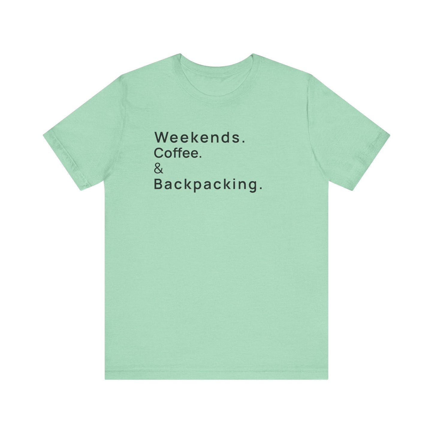 Weekends Coffee and Backpacking Camping T-Shirt