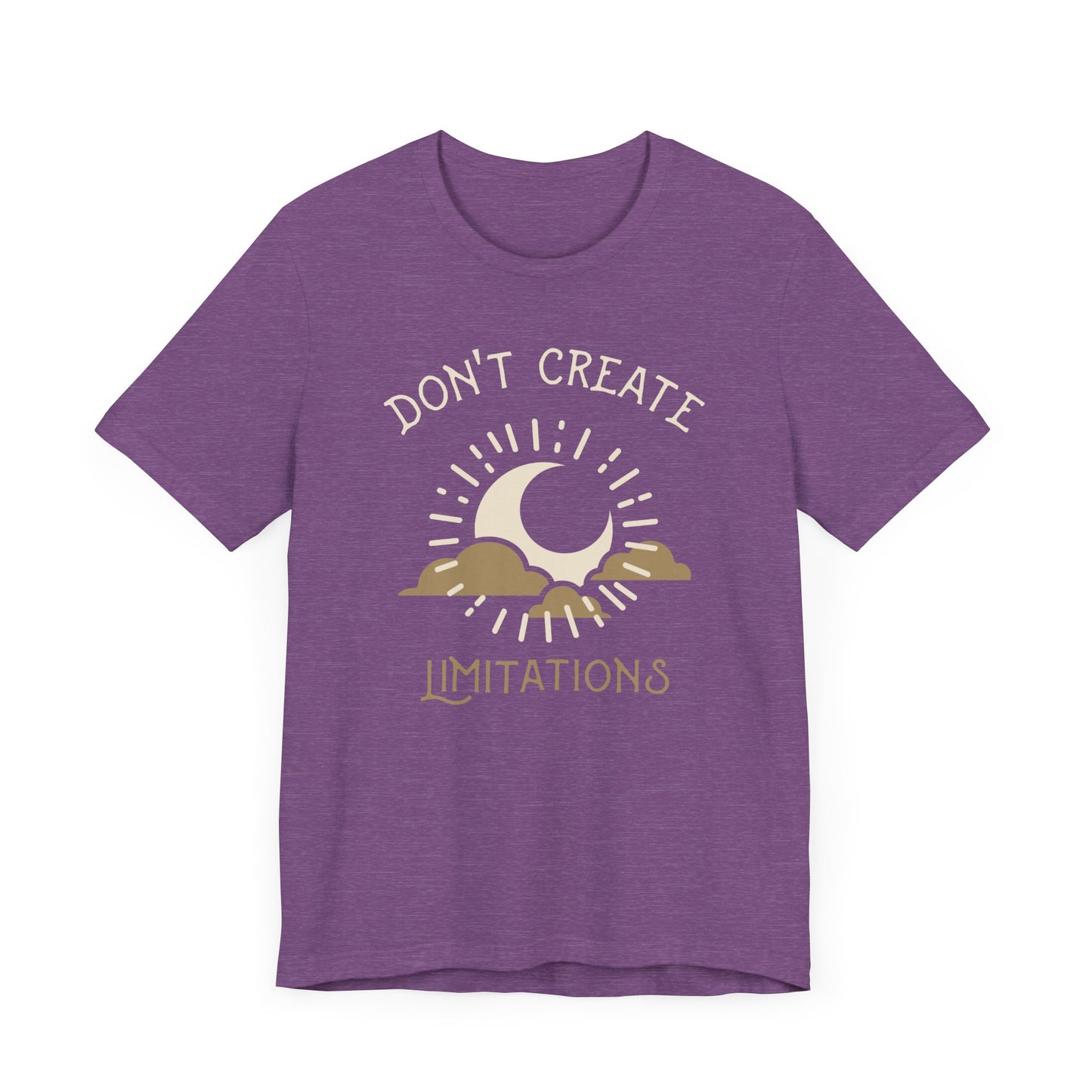 Don't Create Limitations Camping T-Shirt