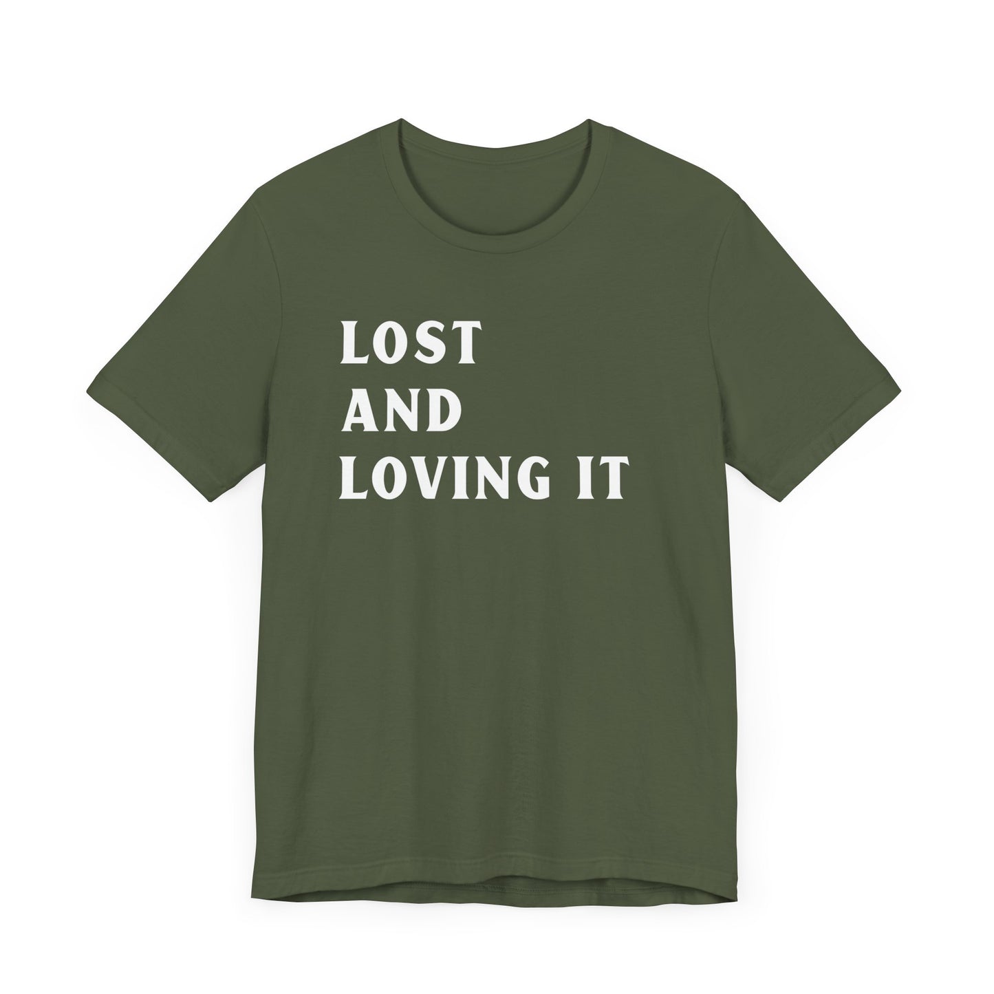 Lost and Loving It camping T-Shirt