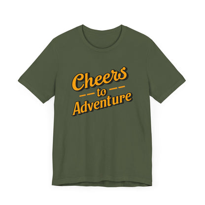 Cheers to Adventure T-Shirt