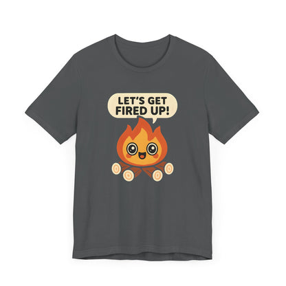 Get Fired Up Camping T-Shirt