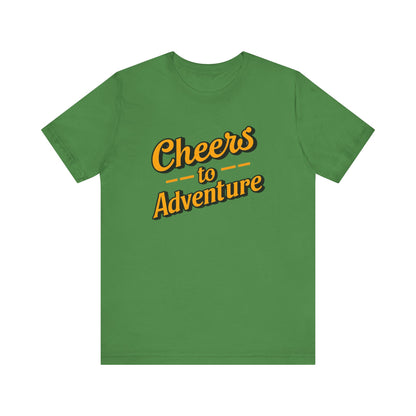 Cheers to Adventure T-Shirt