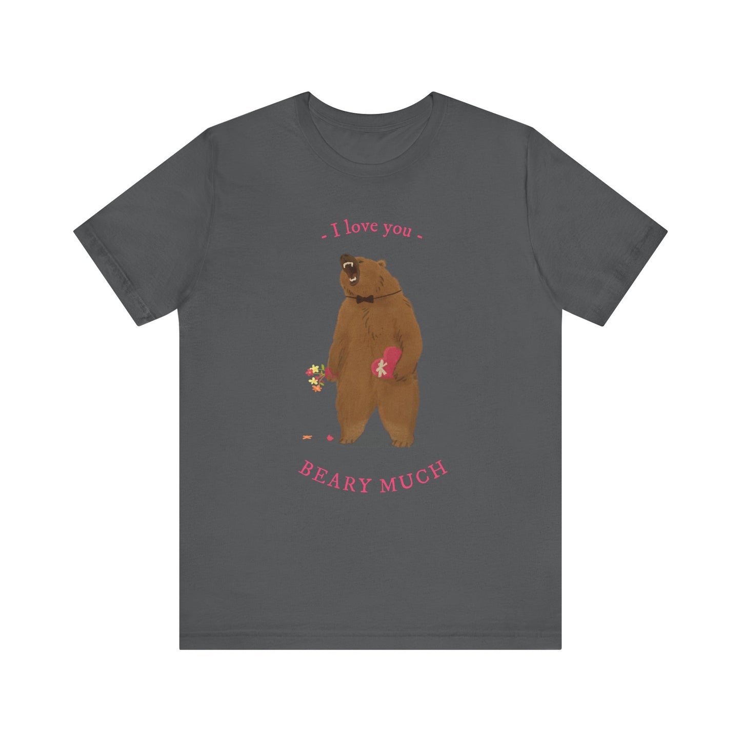 I Love You Bear Pun T-Shirt