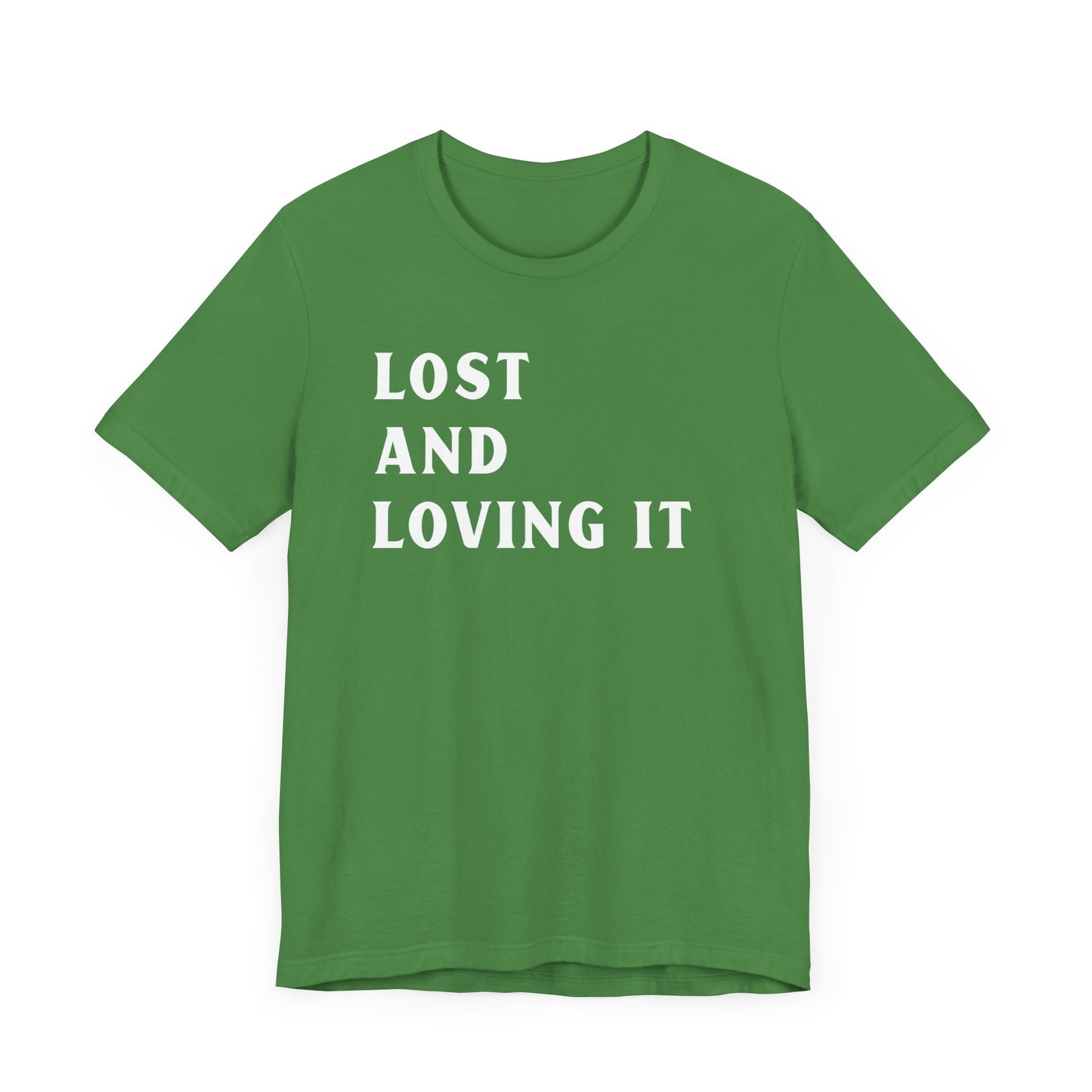 Lost and Loving It camping T-Shirt