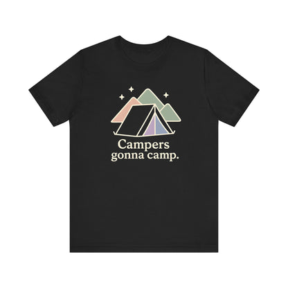 Campers gonna Camp Camping T-Shirt